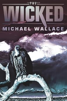 The Wicked Righteous Book 3 Ebook Michael Wallace