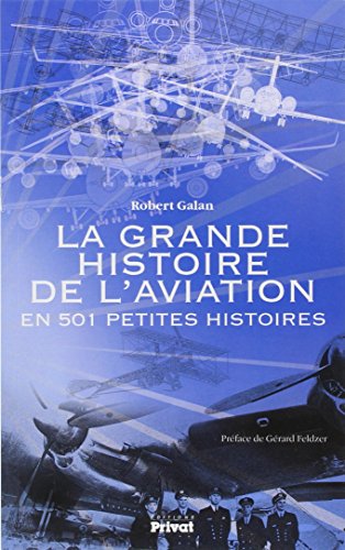 Download La grande histoire de l'aviation : En 501 petites histoires Download La grande histoire de l'aviation : En 501 petites histoires