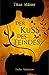 Der Kuss des Feindes: Historischer Roman by Titus Müller
