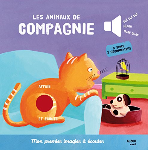 ANIMAUX DE COMPAGNIE - nouvelle édition (Collection ""Mon premier imagier à écouter"")