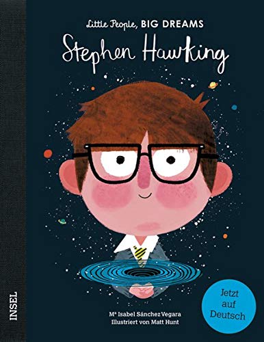 Stephen Hawking: Little People, Big Dreams. Deutsche Ausgabe