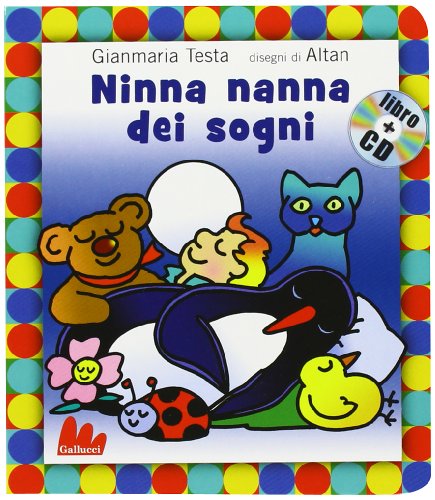Ninna nanna dei sogni. Con CD Audio libro