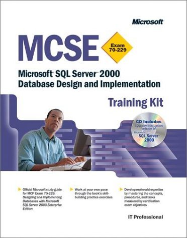 SQL Server 2000 Database Design and Implementation (MCSE Training Kit) by Microsoft Press (2001-05-01) gratuit SQL Server 2000 Database Design and Implementation (MCSE Training Kit) by Microsoft Press (2001-05-01) gratuit