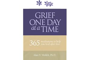 Grief One Day at a Time: 365 Meditations to Help You Heal After Loss