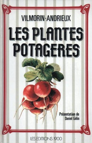 Download LES PLANTES POTAGERES Download LES PLANTES POTAGERES