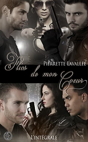 Flics de mon coeur l'intégrale