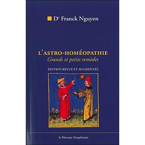 L'Astro-homéopathie :Comment trouver vos remèdes homéopathiques par l'astrologie