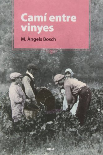 Preisvergleich Produktbild Camí entre vinyes