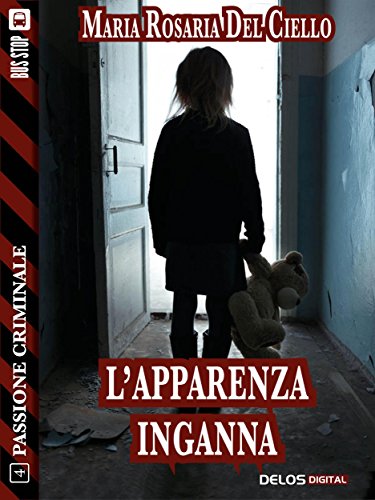 L'apparenza inganna (Passione criminale) libro