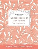 Image de Adult Coloring Journal: Codependents of Sex Addicts Anonymous (Butterfly Illustrations, Peach Poppies)