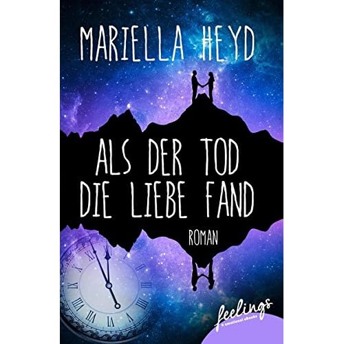 Als der Tod die Liebe fand: Roman