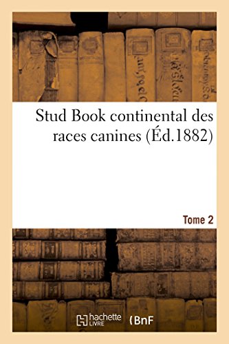 Stud Book continental des races canines Tome 2 francais