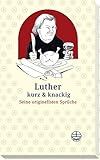 Image de Luther kurz und knackig: Seine originellsten Sprüche