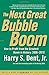 The Next Great Bubble Boom: How to Profit from the Greatest Boom in History: 2006-2010 by 