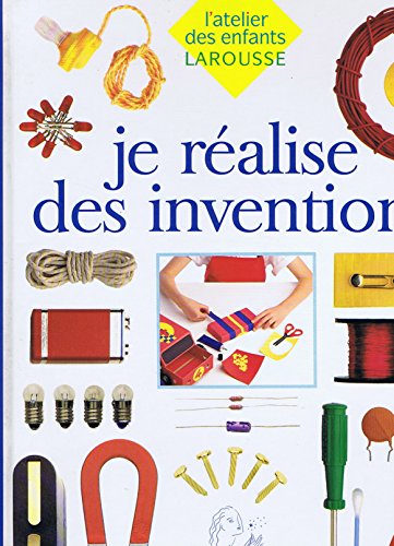 couverture de : Je r&eacute;alise des inventions