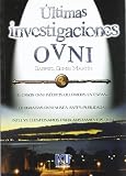 Últimas investigaciones OVNI