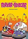Parker et Badger, tome 1 : Duo de choc
