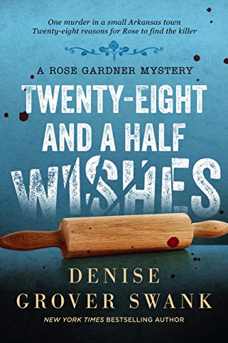 Twenty-Eight and a Half Wishes (Rose Gardner Mystery, Book 1) livre