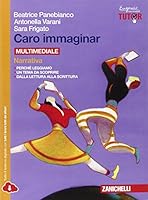 Caro immaginar. Narrativa. Con e-book. Con espansione online. Per le Scuole superiori