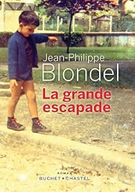 La  grande escapade