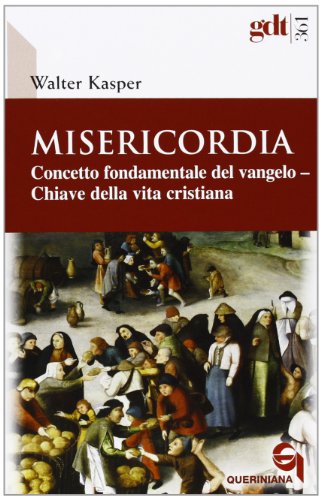 Misericordia. Concetto fondamentale del Vangelo. Chiave della vita cristiana Misericordia. Concetto fondamentale del Vangelo. Chiave della vita cristiana