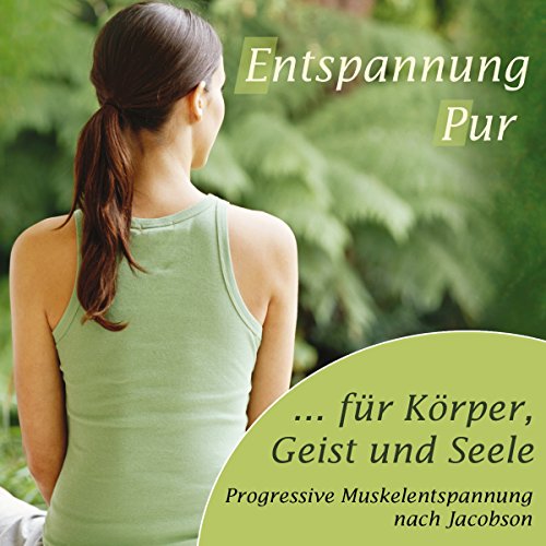 Entspannung pur: Progressive Muskelentspannung nach Jacobson