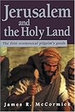 Image de Jerusalem and the Holy Land: The First Ecumenical Pilgrim's Guide