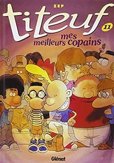 jaquette livre Titeuf - Tome 11 : Mes meilleurs copains