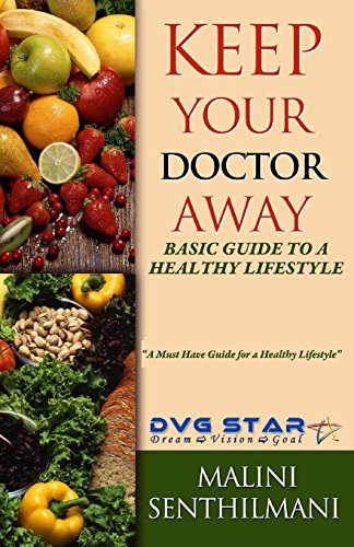 Download Keep Your Doctor Away: Basic Guide To A Healthy Lifestyle: Volume 3 (DVG STAR) Download Keep Your Doctor Away: Basic Guide To A Healthy Lifestyle: Volume 3 (DVG STAR)