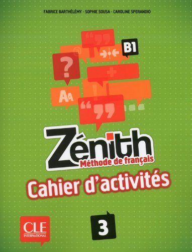 Download Zénith 3 - Niveau B1 - Cahier d'activités
