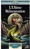 L'ultime réincarnation