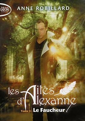 Michel Lafon Poche Les Ailes d'Alexanne - tome 3 Le faucheur (3)