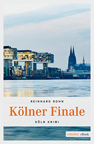 Download Kölner Finale (Köln Krimi) Download Kölner Finale (Köln Krimi)