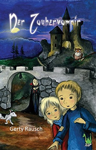 Preisvergleich Produktbild Der Zaubervampir - Vampir, Zauberer, Hexen, Gnome, Kobolde, Abenteuer, Fantasy, Kinderfantasy, Märchen