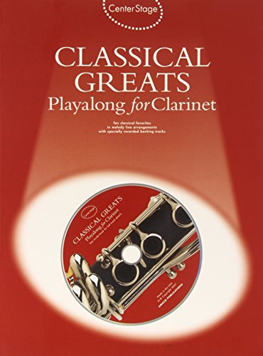 Center Stage Classical Greats Playalong for Clarinet