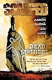 Scalped Vol. 3: Dead Mothers by 