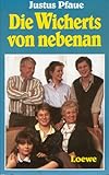  Die Wicherts von nebenan