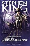 Stephen Kings Der Dunkle Turm, Bd. 6: Die Reise beginnt by 