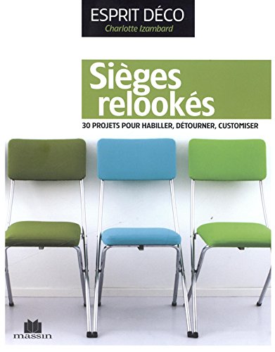 couverture de : Si&egrave;ges relook&eacute;s