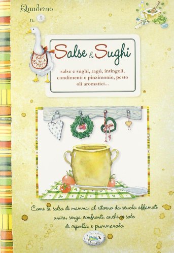 Salse e sughi. Quaderni di cucina