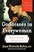 Goddesses in Everywoman: Thirtieth Anniversary Edition: Powerful Archetypes in Women's Lives by 