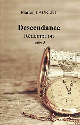 Descendance : Rédemption - Tome 3 francais Descendance : Rédemption - Tome 3 francais