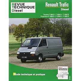 Revue technique diesel, N° 122 : Renault trafic diesel : Traction T800D, T1000D, T1200D, propulsion P1000D, P1200D, P1400D