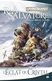 Les Royaumes oubliés ? La Légende de Drizzt, tome 4 : L'Éclat de cristal
