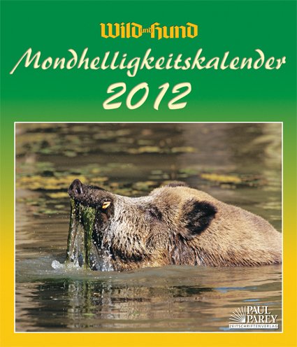 Wild und Hund 2012: Mondhelligkeitskalender