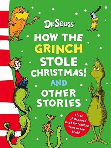How the Grinch Stole Christmas! and Other Stories (Dr Seuss)