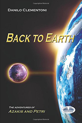 Preisvergleich Produktbild Back To Earth: The Adventures of Azakis and Petri