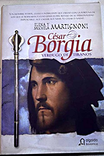 Download César borgia - Verdugo de tiranos (Historica (algaida)) Download César borgia - Verdugo de tiranos (Historica (algaida))