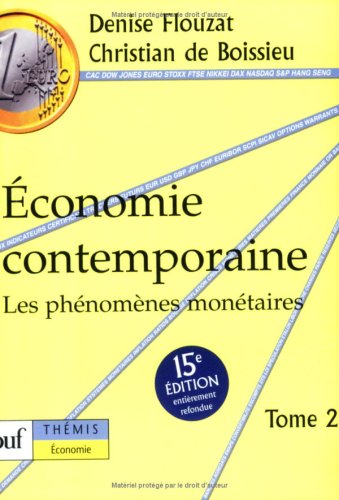 Économie contemporaine , tome 2 : Les phénomènes monétaires Économie contemporaine , tome 2 : Les phénomènes monétaires