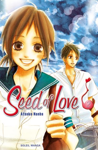 Seed of Love — Tome 2